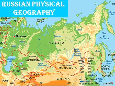 RUSSIAN PHYSICAL GEOGRAPHY