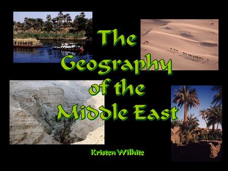 Kristen Wilhite. Middle East Fun Facts The Middle East is NOT a continent. It’s a region with no clear boundaries. It sits where Africa, Asia and Europe.