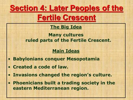 Section 4: Later Peoples of the Fertile Crescent
