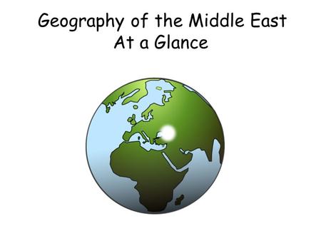 Geography of the Middle East At a Glance