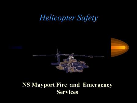 Helicopter Safety NS Mayport Fire and Emergency Services.