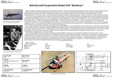 Bell Aircraft Corporation Model 47H “Bellairus” Bell Aircraft Corporation, founded by Lawrence Bell in 1935, is famous for being the manufacturer of the.