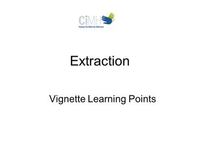 Extraction Vignette Learning Points. Issues Raised in Vignette A Special Forces team leader in Iraq, is ordered to extract an Iraqi interpreter and his.