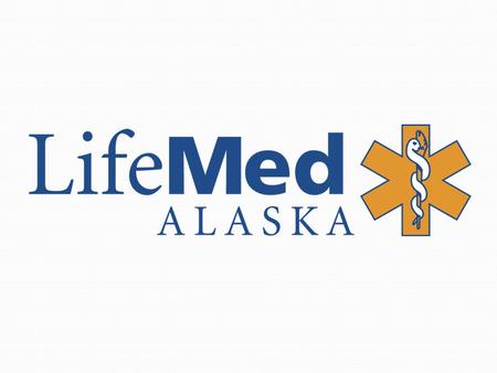 LifeGuard Alaska AeroMed International + Admin: CEO – Don Griffin CFO – Luke Welles Director of Operation – Brooks Walls Director of Clinical Services.