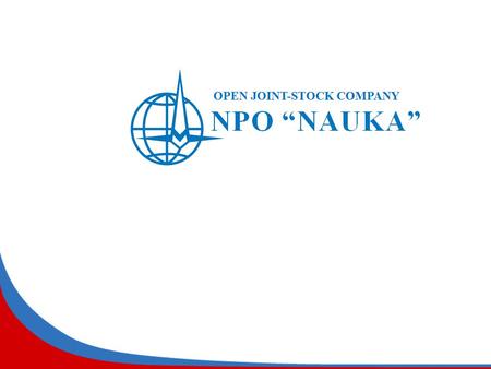Company  Research and production association “Nauka” was founded in October 1931. It was converted into Open joint-stock Company Research and production.