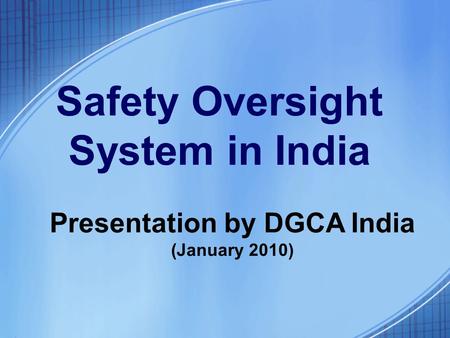 Safety Oversight System in India