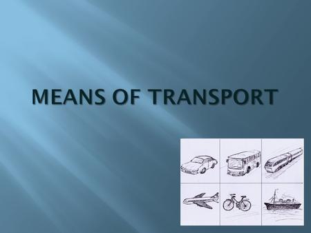 presentation means of transport