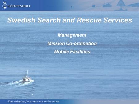 Swedish Search and Rescue Services Mission Co-ordination