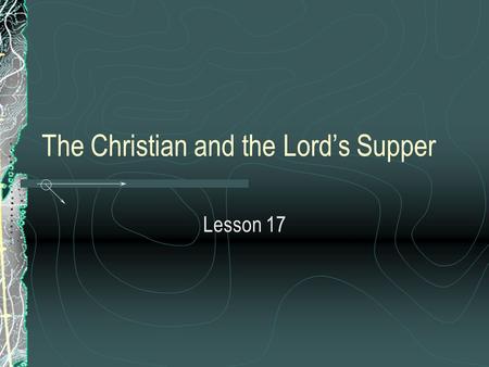 The Christian and the Lord’s Supper