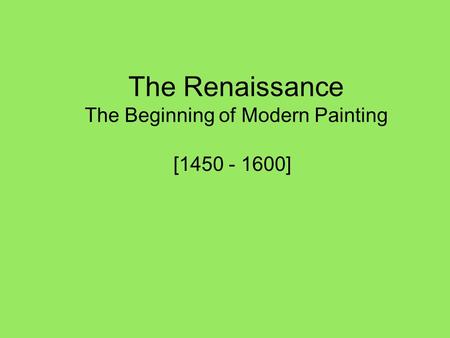 The Beginning of Modern Painting