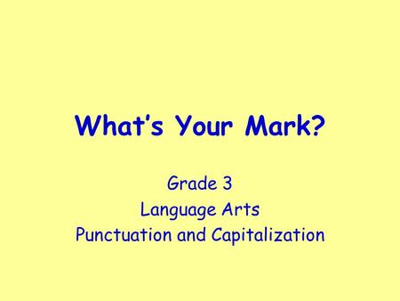 Grade 3 Language Arts Punctuation and Capitalization