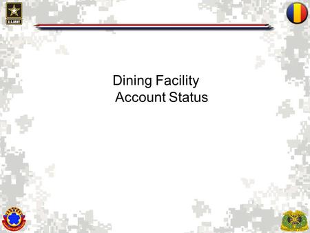 Dining Facility Account Status