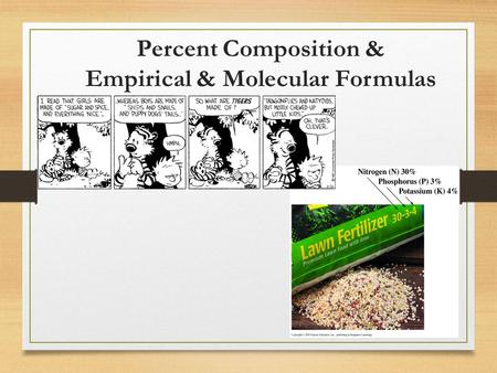 Percent Composition & Empirical & Molecular Formulas