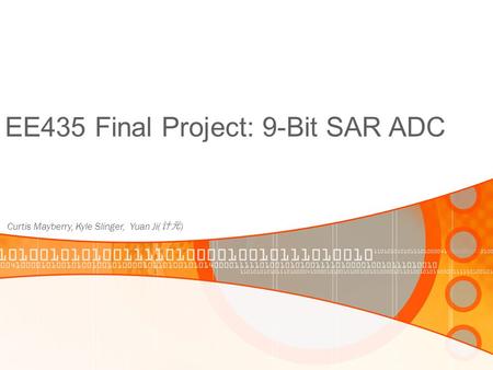 EE435 Final Project: 9-Bit SAR ADC