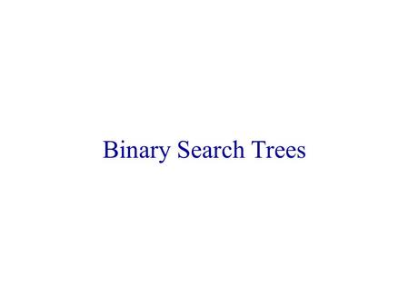 Binary Search Trees Definition Of Binary Search Tree A binary tree. Each node has a (key, value) pair. For every node x, all keys in the left subtree.