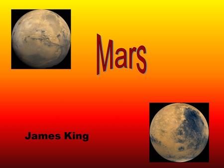 Mars James King.