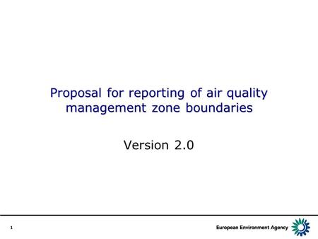 1 Proposal for reporting of air quality management zone boundaries Version 2.0.
