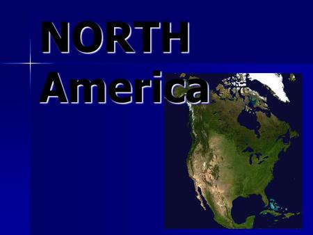 NORTH America. Greenland Greenland Canada Canada U.S.A. U.S.A. Mexico Mexico.