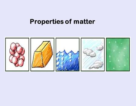 Properties of matter. Describe the properties of gases, liquids, solids, and plasma. Include: density, compressibility, diffusion Additional KEY Terms.