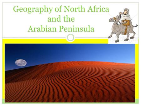 Geography of North Africa and the Arabian Peninsula