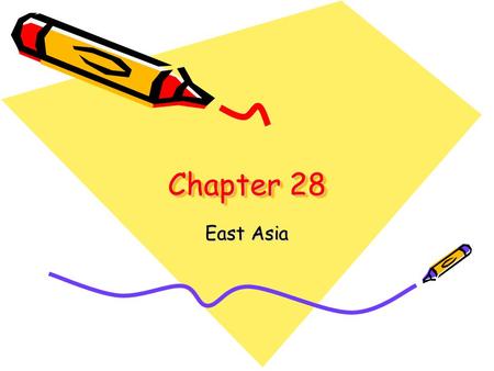 Chapter 28 East Asia.