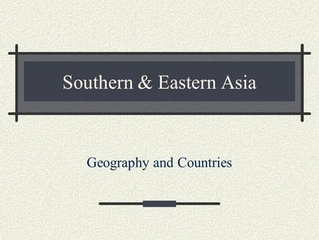 Southern & Eastern Asia