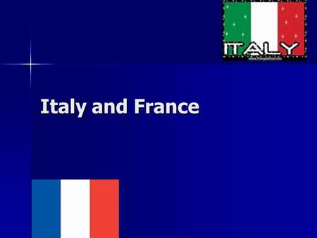 Italy and France. Climate Total Italy has 7 different climate zones Total Italy has 7 different climate zones The main one is Oceanic (cfb) The main one.