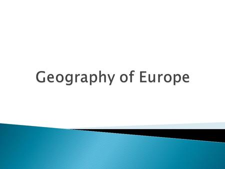 Geography of Europe.