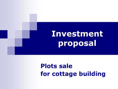 Investment proposal Plots sale for cottage building.