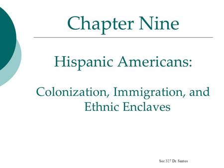 Colonization, Immigration, and Ethnic Enclaves