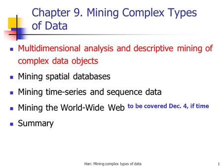 Chapter 9. Mining Complex Types of Data