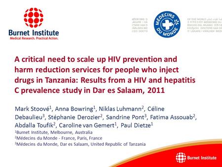 A critical need to scale up HIV prevention and harm reduction services for people who inject drugs in Tanzania: Results from a HIV and hepatitis C prevalence.