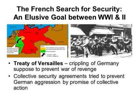 The French Search for Security: An Elusive Goal between WWI & II