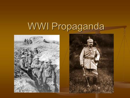 WWI Propaganda. Propaganda Information, ideas, or rumors deliberately spread in order to help or harm a person, group, movement, nation, etc. Information,