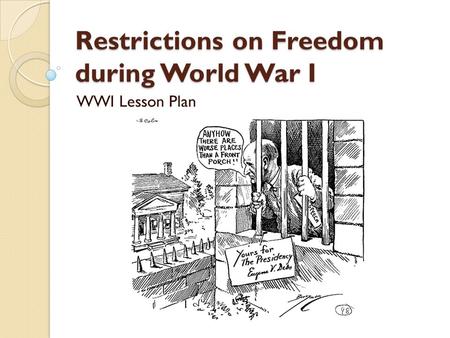 Restrictions on Freedom during World War I