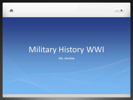 Military History WWI Ms. Jerome. What was the Schlieffen Plan.