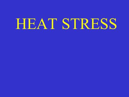 HEAT STRESS. THIS CAN BE ACCOMPLISHED THROUGH: Engineering Controls Engineering Controls Administrative Controls Administrative Controls Personal Protective.