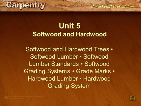 Unit 5 Softwood and Hardwood