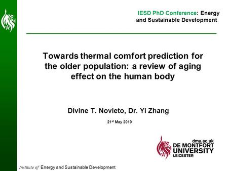 Institute of Energy and Sustainable Development Towards thermal comfort prediction for the older population: a review of aging effect on the human body.