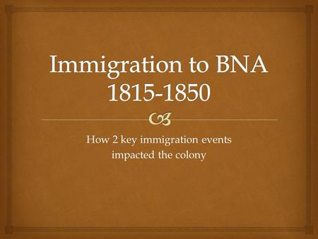 How 2 key immigration events impacted the colony.