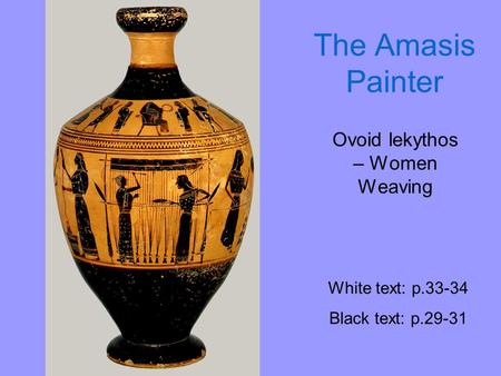 Ovoid lekythos – Women Weaving