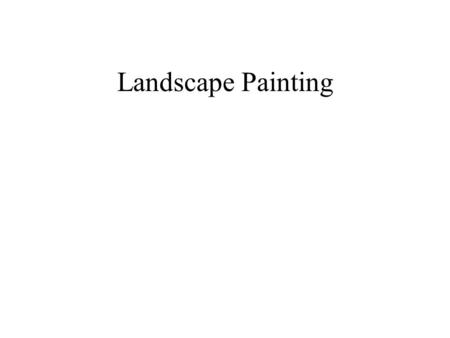 Landscape Painting. Asian Landscape Painting According to Stokstad, Asian's landscape paintings were based on freedom, peace, and simplicity—one the desire.