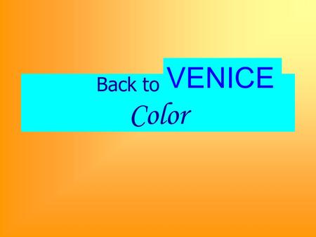 Back to Italy – Color VENICE. GIORGIONE Tempest c. 1505 Oil on canvas 82 x 73 cm p. 253.