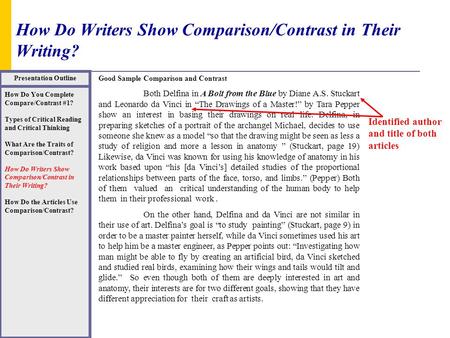 How Do Writers Show Comparison/Contrast in Their Writing? Presentation Outline How Do You Complete Compare/Contrast #1? Types of Critical Reading and Critical.