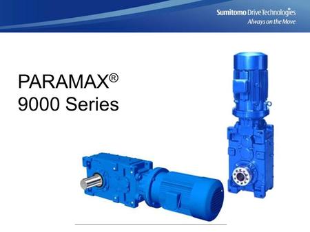 PARAMAX® 9000 Series.