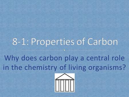 8-1: Properties of Carbon