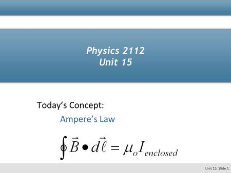 Today’s Concept: Ampere’s Law