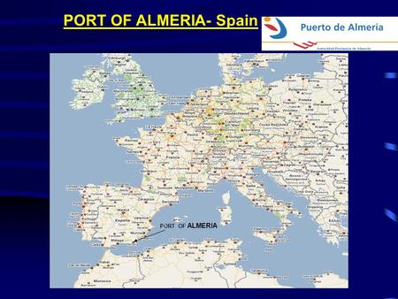 PORT OF ALMERIA- Spain PORT OF ALMERIA. PORT OF ALMERIA-Spain PORT OF ALMERIA GRANADA SPAIN TANGER MAROCCO.
