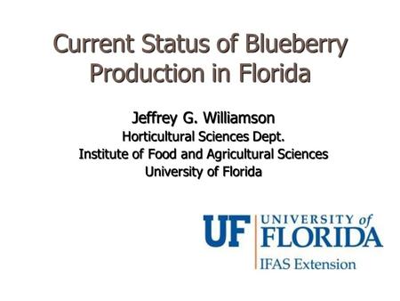 Current Status of Blueberry Production in Florida