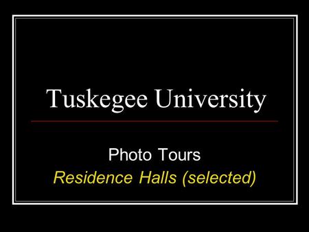 Photo Tours Residence Halls (selected)